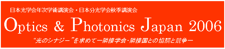 Optics & Photonics Japan 2006
