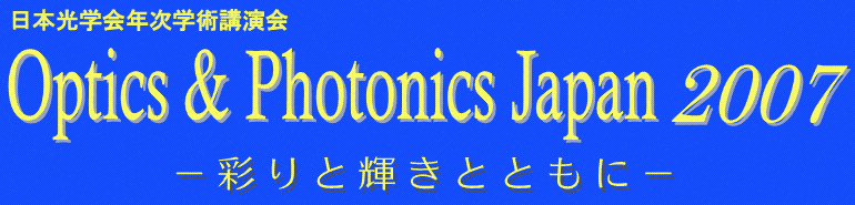 Optics & Photonics Japan 2007